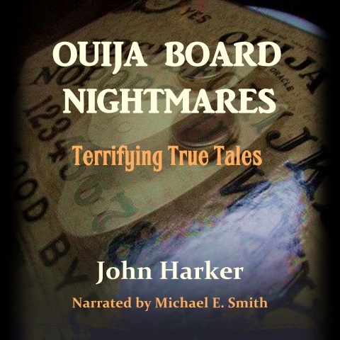 Ouija Board Nightmares 2 by John Harker